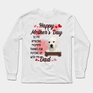 White Labrador Happy Mother's Day To My Amazing Mommy Long Sleeve T-Shirt